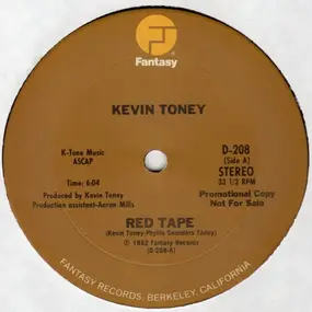 Kevin Toney - Red Tape / On Your Feet