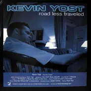 Kevin Yost - Road Less Traveled