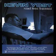 Kevin Yost - Road Less Traveled