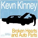 Kevn Kinney - Broken Hearts and Auto Parts