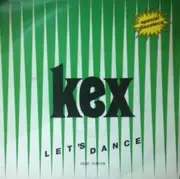 7inch Vinyl Single - Kex - Let's Dance
