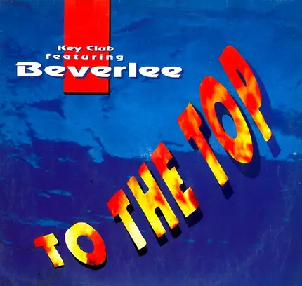 Key Club Featuring Beverlee - To The Top