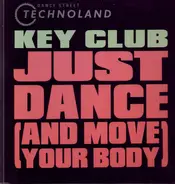 Key Club - Just Dance (And Move Your Body)