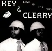 Key And Cleary - Love Is The Way