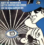 Key III - Ain't No Mountain High Enough (Remix)