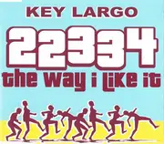 CD Single - Key Largo Feat.Ferial - 22334 (the Way I Like It)