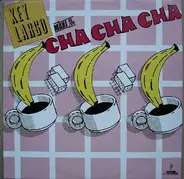 Key Largo - Cha Cha Cha