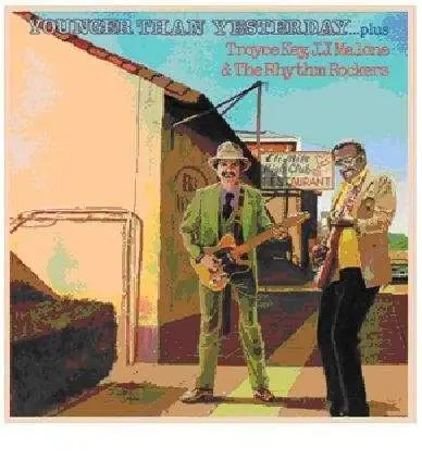 KEY,TROYCE/MALONE,J.J./RHYTHM ROCKER,THE - Younger Than Yesterday...Plus