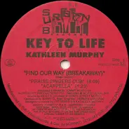 Key To Life Featuring Kathleen Murphy - Find Our Way (Breakaway)