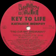 Key To Life Featuring Kathleen Murphy - Find Our Way (Breakaway)