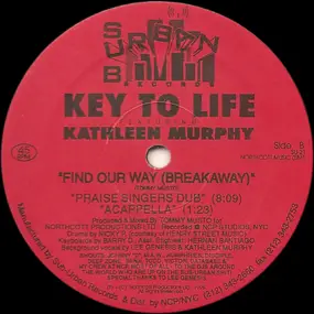 Key To Life Featuring Kathleen Murphy - Find Our Way (Breakaway)