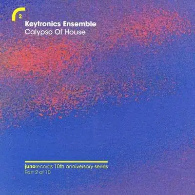 Keytronics Ensemble - Calypso Of House/ Julien Jabre Rmx