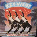 7inch Vinyl Single - Key West - Wanna Groove / Shake Together