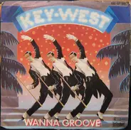 Key West - Wanna Groove / Shake Together
