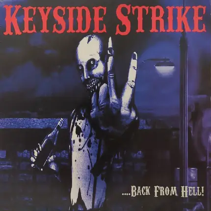 Keyside Strike - ...Back From Hell