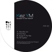 kez ym - Escape To The Vibe