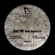 kez ym - Root Bound Ep