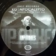 KG - Apocalypto / Remain Where You Are (VIP Mixes)