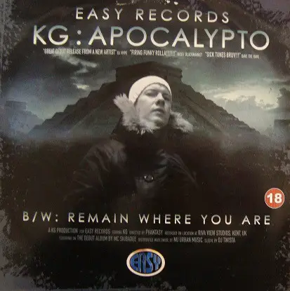 KG - Apocalypto / Remain Where You Are