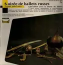 LP - Khatchaturian / Shostakovich / Glière / Prokofiev - Soirée De ballets Russes