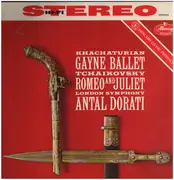 LP - Khachaturian / Tchaikovsky - Music from the ballet 'Gayne' / Romeo and juliet, Overture-Fantasy