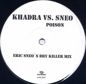 Khadra vs. Sneo - Poison