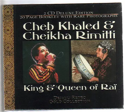 Khaled , Cheikha Rimitti - King & Queen Of Rai