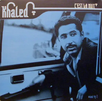Khaled - C'Est La Nuit