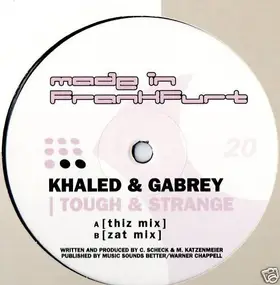 Cheb Khaled - Tough & Strange