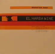 Khaled Feat. Amar - El Harba Wine