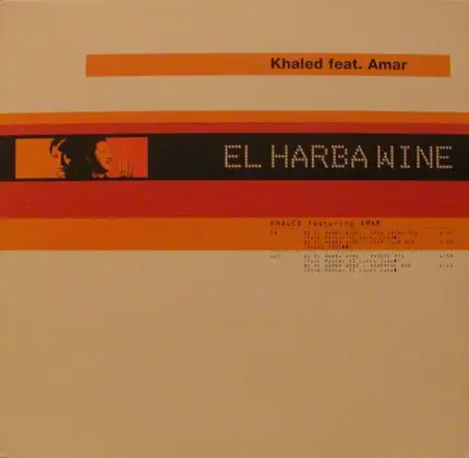Khaled Feat. Amar - El Harba Wine