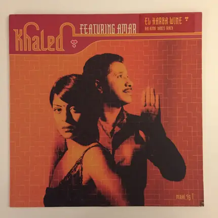 Khaled Featuring Amar - El Harba Wine