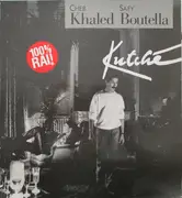 LP - Khaled & Safy Boutella - Kutché