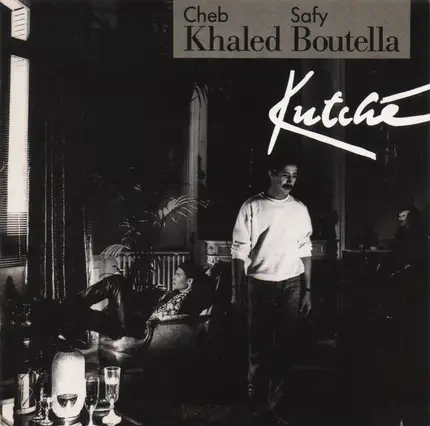 Khaled & Safy Boutella - Kutché