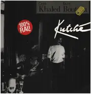 Khaled & Safy Boutella - Kutche