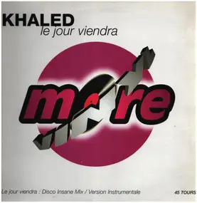 Cheb Khaled - Le Jour Viendra