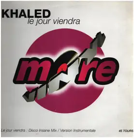 Cheb Khaled - Le Jour Viendra