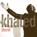 CD - Khaled - Liberté