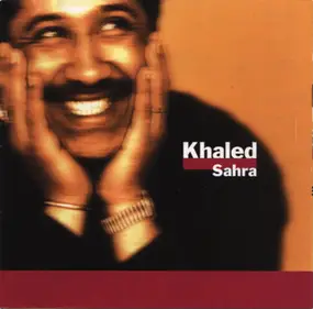 Cheb Khaled - Sahra