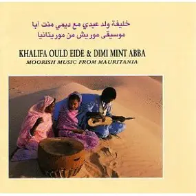 Khalifa Ould Eide - Moorish Music from Mauritania