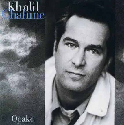 Khalil Chahine - Opake