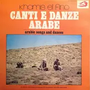 LP - Khamis El Fino - Canti E Danze Arabe (Arabic Song And Dances) - Gatefold
