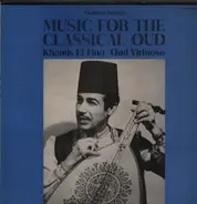 Khamis El Fino - Music For the Classical Oud