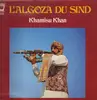 LP - Khamisu Khan - L'Algoza Du Sind