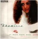 12inch Vinyl Single - Khamissa - It Must Have Been Love (Cool Version)