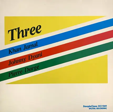 Khan Jamal , Pierre Dørge , Johnny Dyani - Three