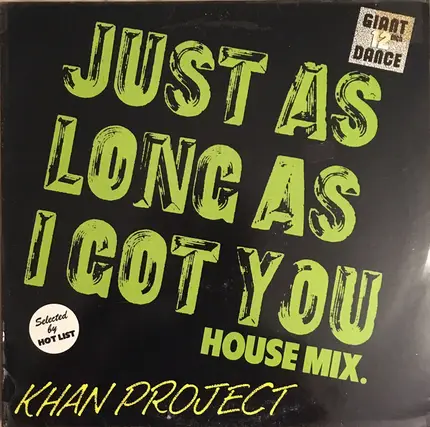 Khan Project - Just As Long As I Got You (House Mix)