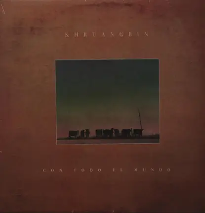 Khruangbin - Con Todo El Mundo