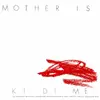 7inch Vinyl Single - Ki Di Me - Mother Is: / :Islamatic
