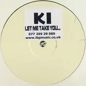KI - Let Me Take You...